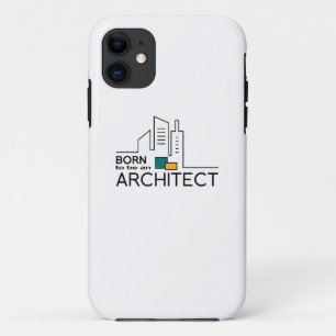 Born To be an Architect iPhone 11 Case