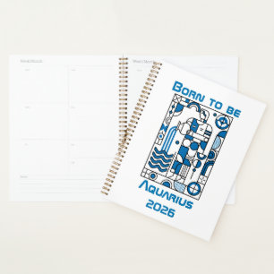 Born to be Aquarius Planner
