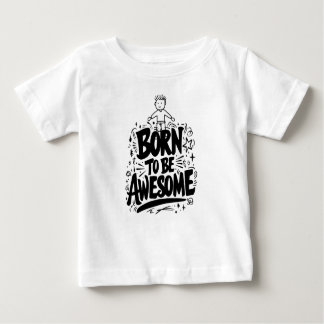 Born to Be Awesome Tshirt
