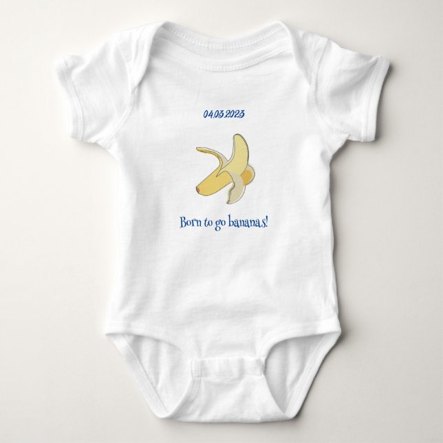 Born to be Banana Customizable  Baby Bodysuit (Front)