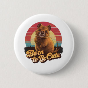Born To Be Cute 6 Cm Round Badge