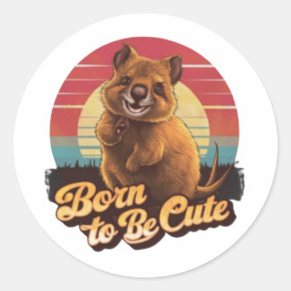 Born To Be Cute Classic Round Sticker