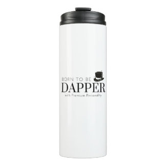 Born to be Dapper Thermal Tumbler