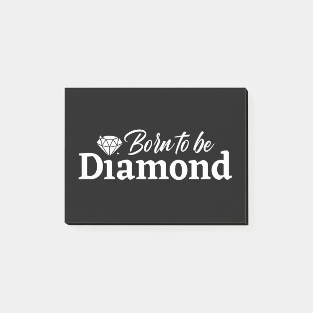 Born To Be Diamond Post-it Notes (Front)