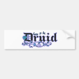 Born to be Druid Bumper Sticker