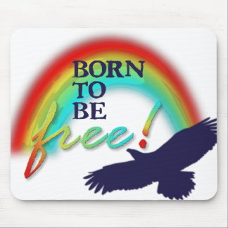 Born To Be FREE | background transparent Mouse Pad