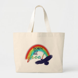 Born To Be FREE Large Tote Bag