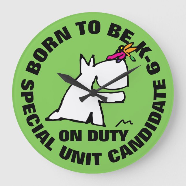 BORN TO BE K-9 LARGE CLOCK (Front)