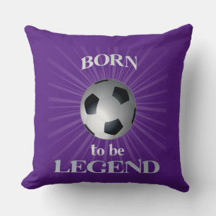 born to be legend cushion
