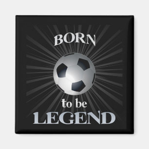 born to be legend magnet