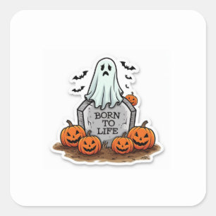 Born To Be Life Square Sticker