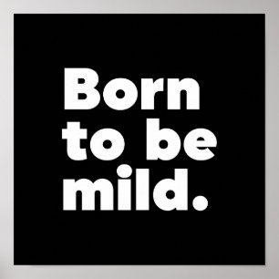 Born To Be Mild Poster