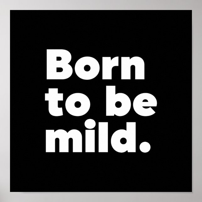 Born To Be Mild Poster (Front)