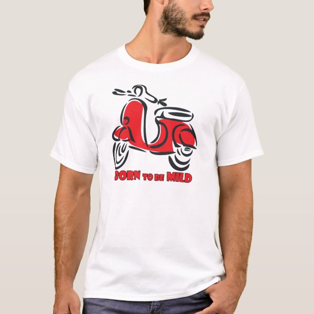 Born to be Mild T-Shirt (Front)