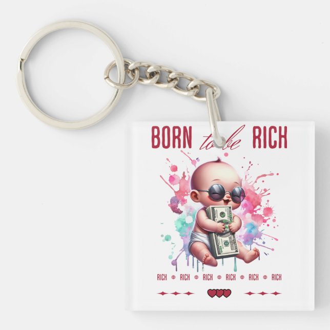 Born to Be Rich Key Ring (Front)