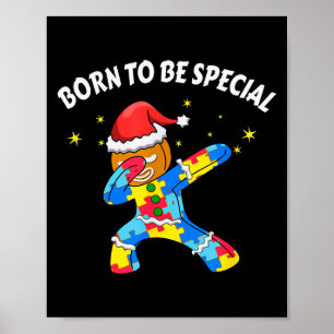 Born To Be Special Dabbing Gingerbread Man Christm Poster
