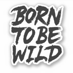 Born To Be Wild