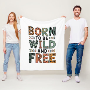 Born to be Wild and Free – Cosy Adventure Blanket