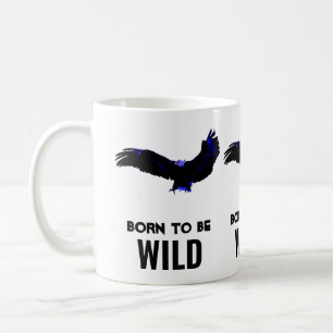 Born To Be Wild Bald Eagle Motivational Artwork Coffee Mug