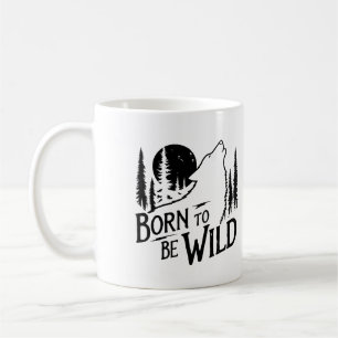 Born To Be Wild coffee mug