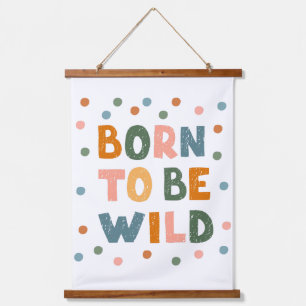 Born To Be Wild Hanging Tapestry