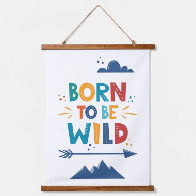 Born To Be Wild Hanging Tapestry (Front)