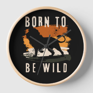 Born to be wild Lion Animal Clock