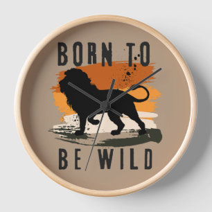 Born to be wild Lion Animal Clock