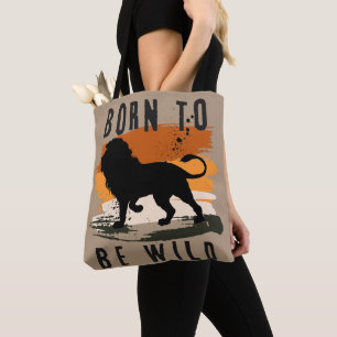 Born to be wild Lion Animal Tote Bag