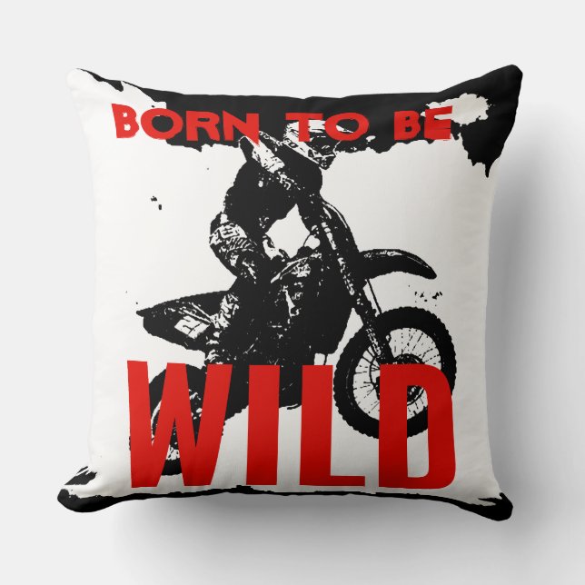 Born to be Wild Motocross Motorcycle Sport Cushion (Front)