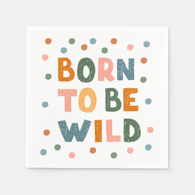 Born To Be Wild Napkin (Front)