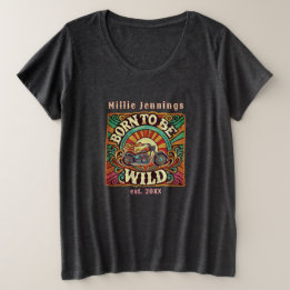  Born To Be Wild Personalised Retro 70s Vintage  Plus Size T-Shirt