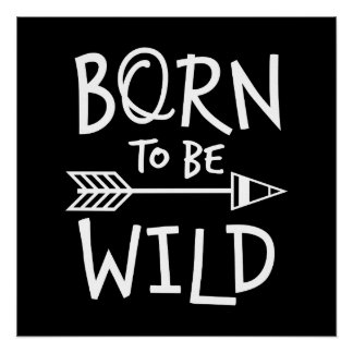 Born To Be Wild Poster
