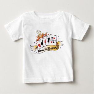 Born to be Wild T Baby T-Shirt