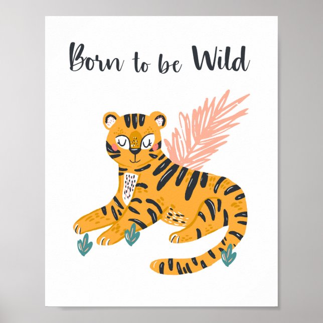 Born to be Wild Tiger Cub Nursery Poster (Front)