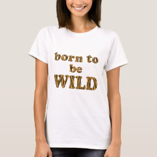Born to be wild - Tigerprint Women's Basic T-Shirt