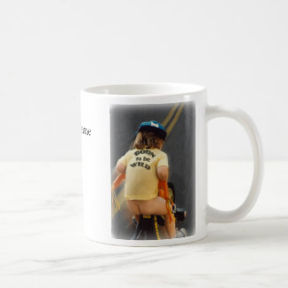 born to be wildcard, born to be wildcard, Your ... Coffee Mug