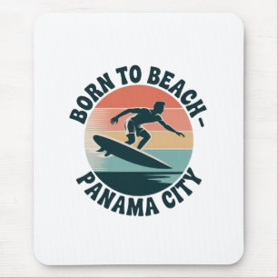 Born to Beach Panama City Mouse Pad