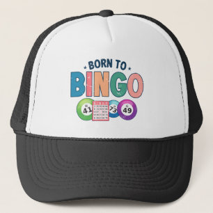 Born To Bingo Trucker Hat