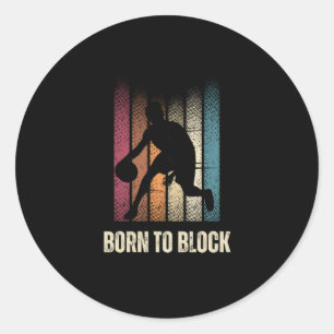 Born To Block Classic Round Sticker