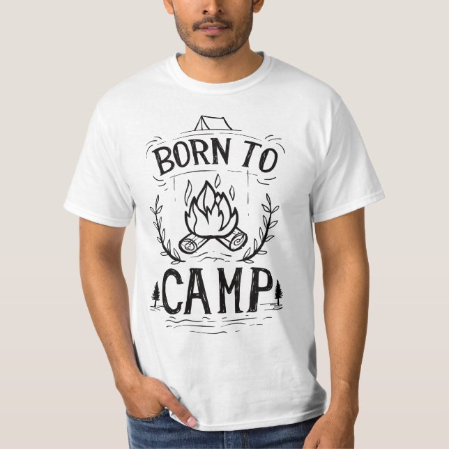 Born to camp T-Shirt (Front)