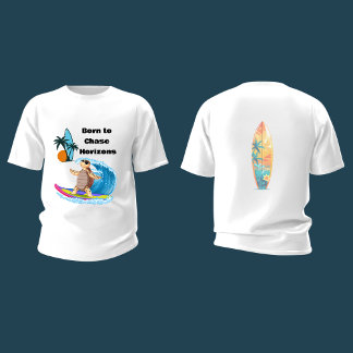 Born to Chase Horizons Waves  T-Shirt