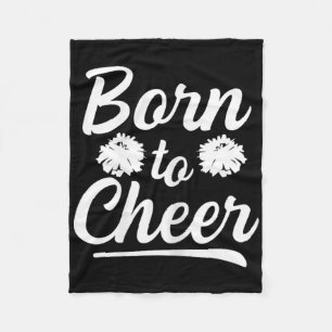 Born To Cheer Quote For A Cheer Girl  Fleece Blanket