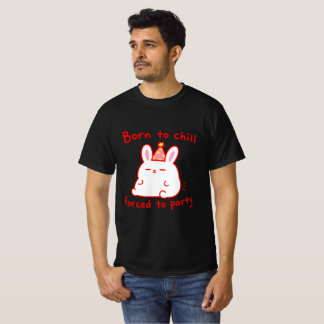 Born To Chill Party Bunny T-Shirt