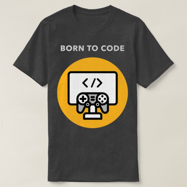 born to code 4 T-Shirt (Design Front)