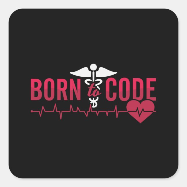 Born To Code Medical Coder ICD Coding Programmer Square Sticker (Front)