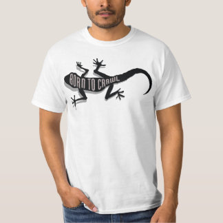 Born To Crawl - Gecko T-Shirt