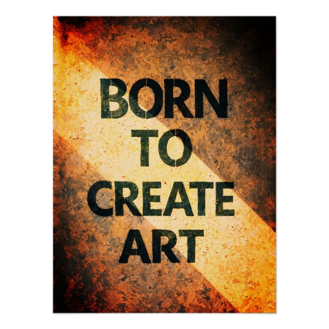 Born to Create Art Motivational Quote Textured Wal Poster (Front)