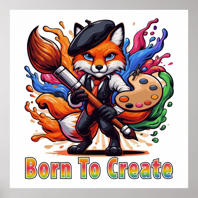 Born To Create Artist Fox Painter Mascot Colourful Poster (Front)