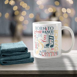 Born to Dance Blue/Red/Gold ID277 Coffee Mug